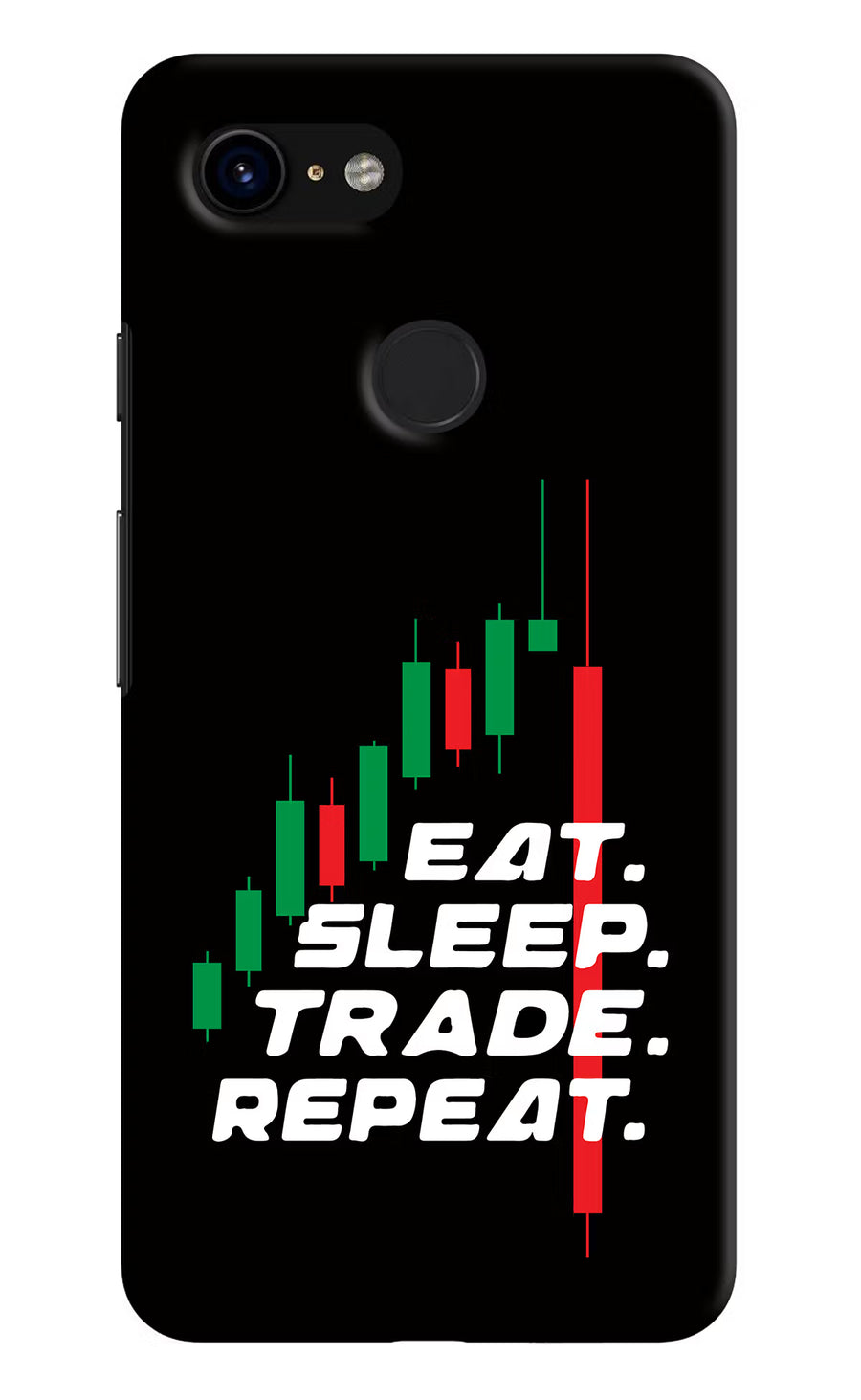 Eat Sleep Trade Repeat Google Pixel 3 Back Cover, Hard case
