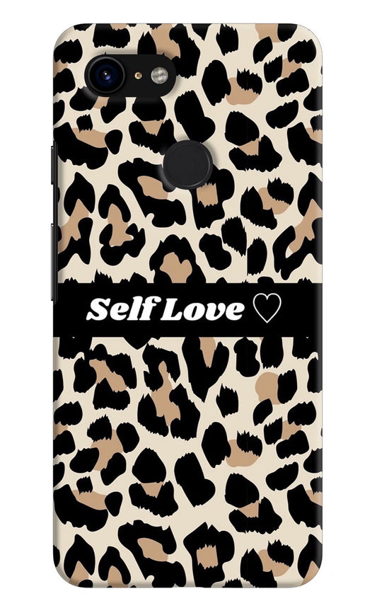 Leopard Print Self Love Google Pixel 3 Hard Case Back Cover by Casekaro