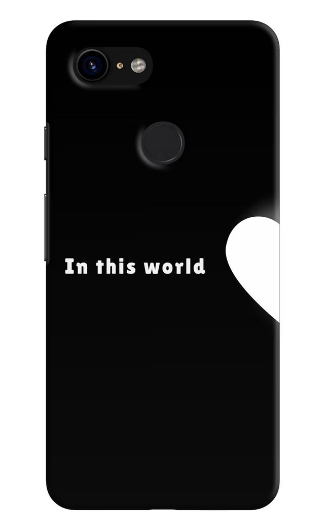 This World Google Pixel 3 Hard Case Back Cover by Casekaro