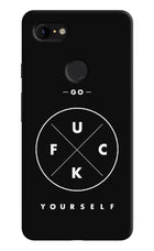 Go Fuck Yourself Google Pixel 3 XL Hard Case Back Cover by Casekaro