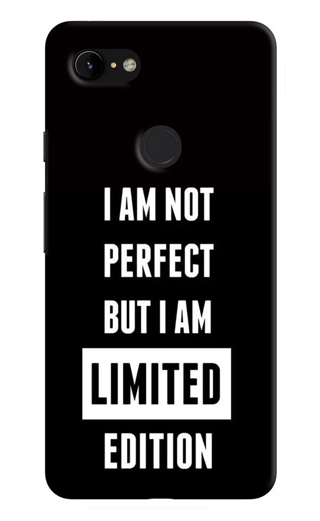 I Am Not Perfect But I Am Limited Edition Google Pixel 3 XL Hard Case Back Cover by Casekaro