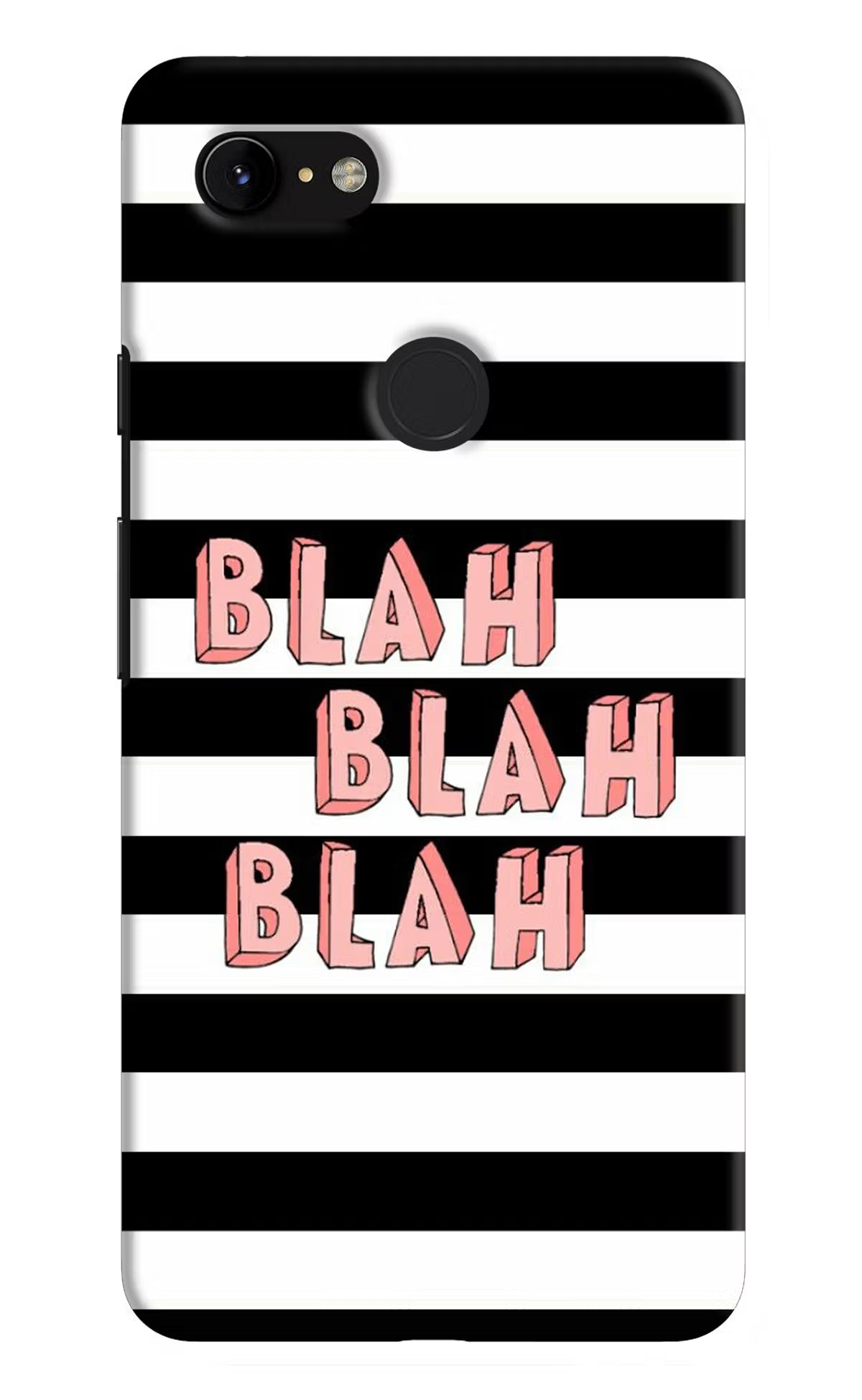 Blah Blah Blah Google Pixel 3 XL Hard Case Back Cover by Casekaro