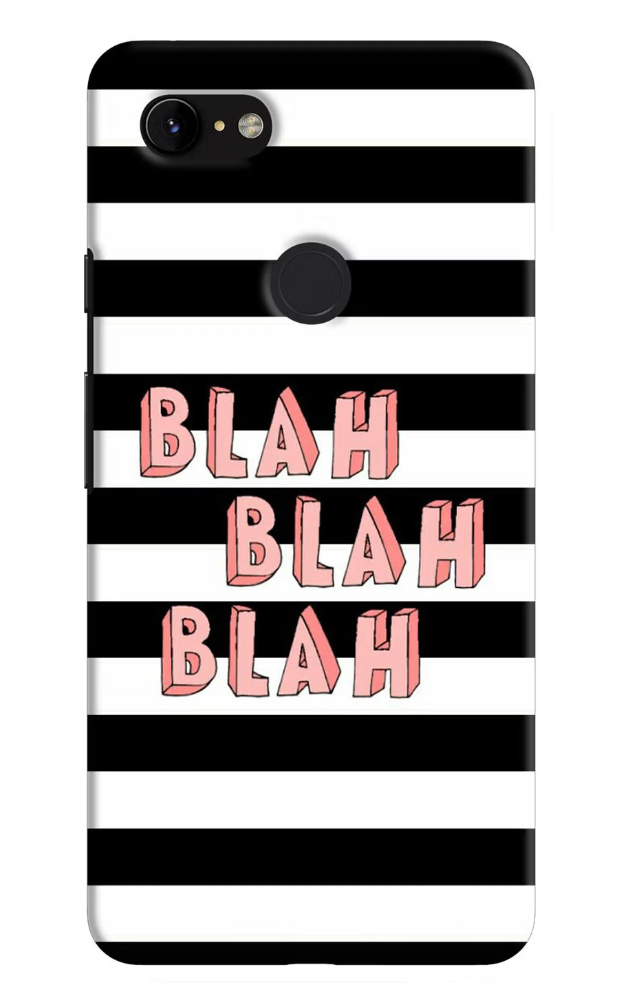 Blah Blah Blah Google Pixel 3 XL Back Cover, Hard case
