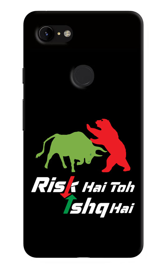 Risk Hai Toh Ishq Hai Google Pixel 3 XL Hard Case Back Cover by Casekaro