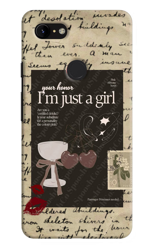 I am just a girl Google Pixel 3 XL Hard Case Back Cover by Casekaro