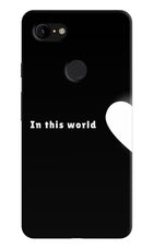 This World Google Pixel 3 XL Hard Case Back Cover by Casekaro