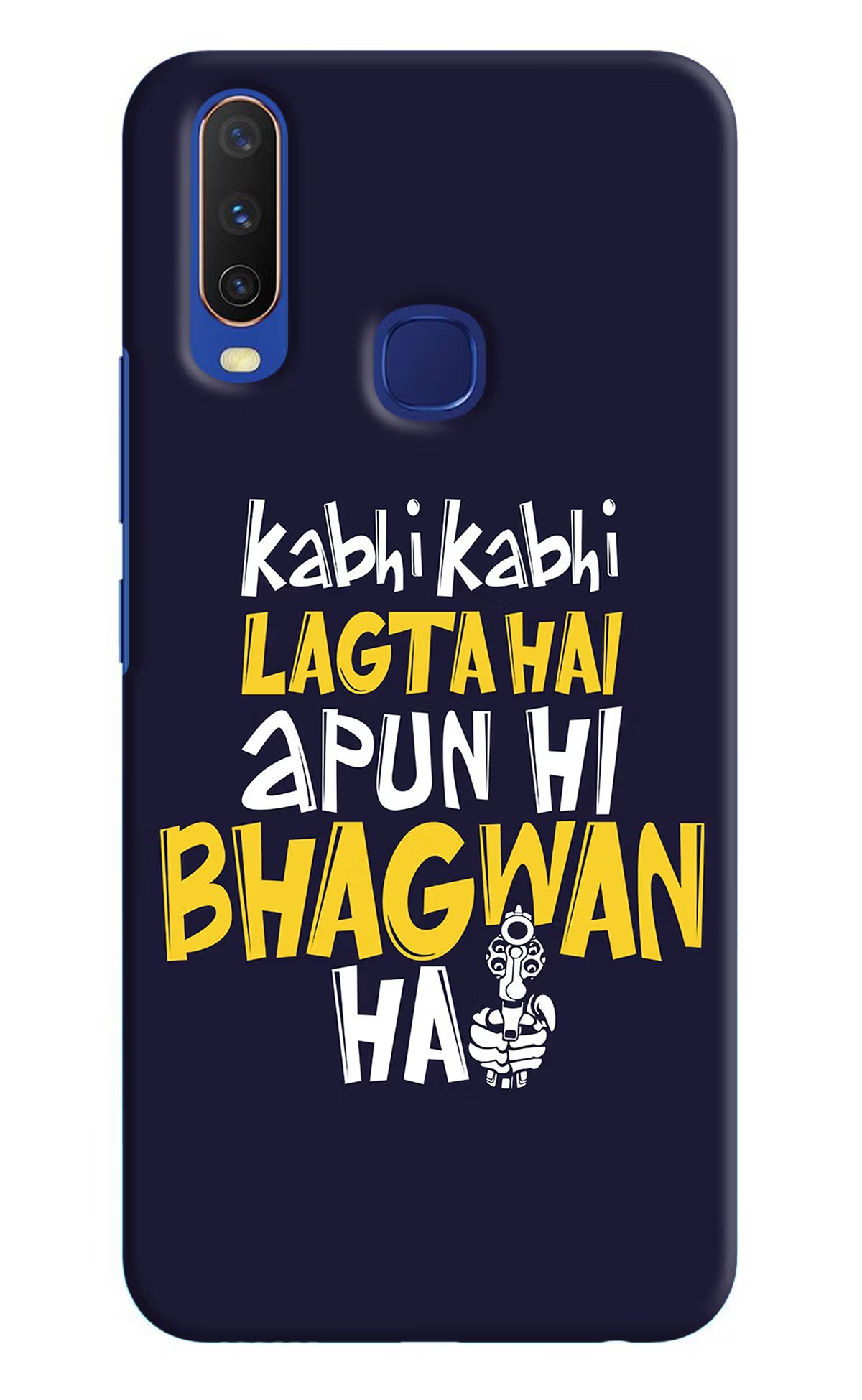 Kabhi Kabhi Lagta Hai Apun Hi Bhagwan Hai Vivo Y11/Y12/U10 Hard Case Back Cover by Casekaro