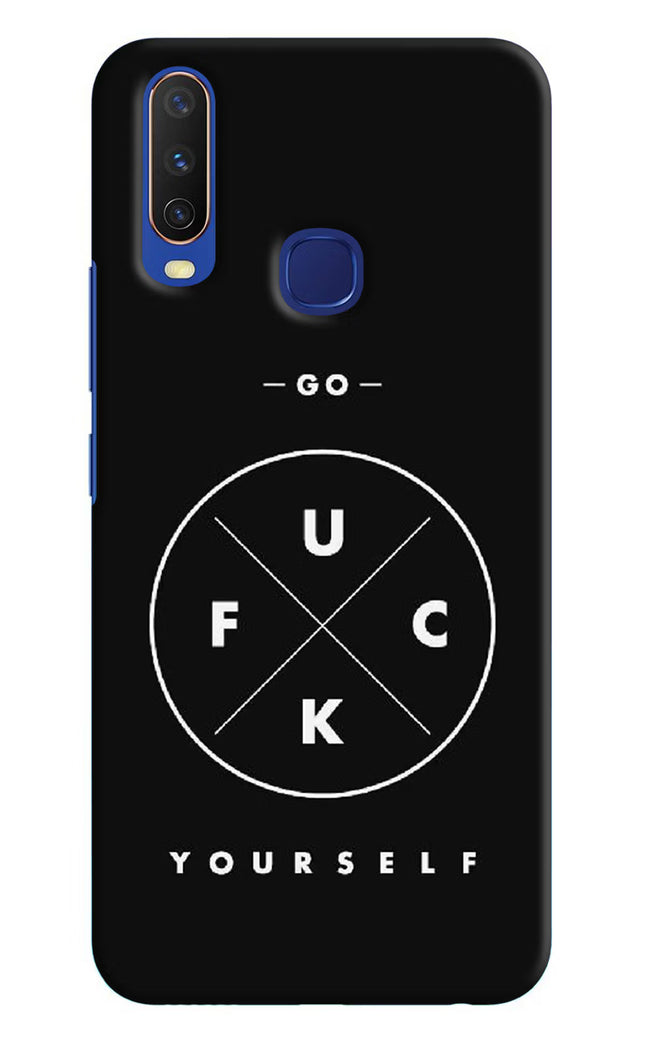 Go Fuck Yourself Vivo Y11/Y12/U10 Hard Case Back Cover by Casekaro