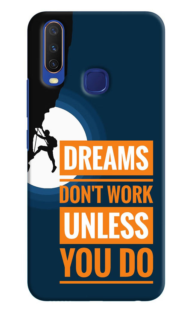Dreams Don’T Work Unless You Do Vivo Y11/Y12/U10 Hard Case Back Cover by Casekaro