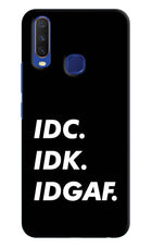 Idc Idk Idgaf Vivo Y11/Y12/U10 Hard Case Back Cover by Casekaro