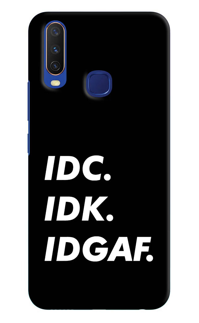 Idc Idk Idgaf Vivo Y11/Y12/U10 Hard Case Back Cover by Casekaro