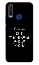 I'll Be There For You Vivo Y11/Y12/U10 Hard Case Back Cover by Casekaro