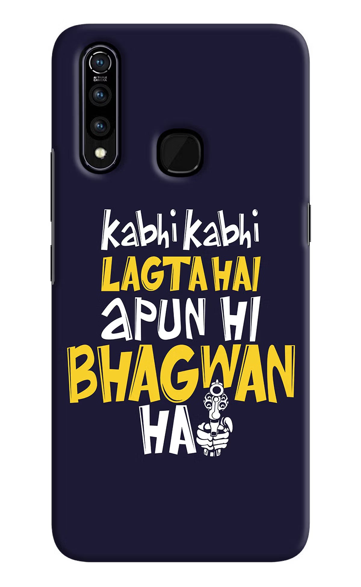 Kabhi Kabhi Lagta Hai Apun Hi Bhagwan Hai Vivo Z1 Pro Hard Case Back Cover by Casekaro