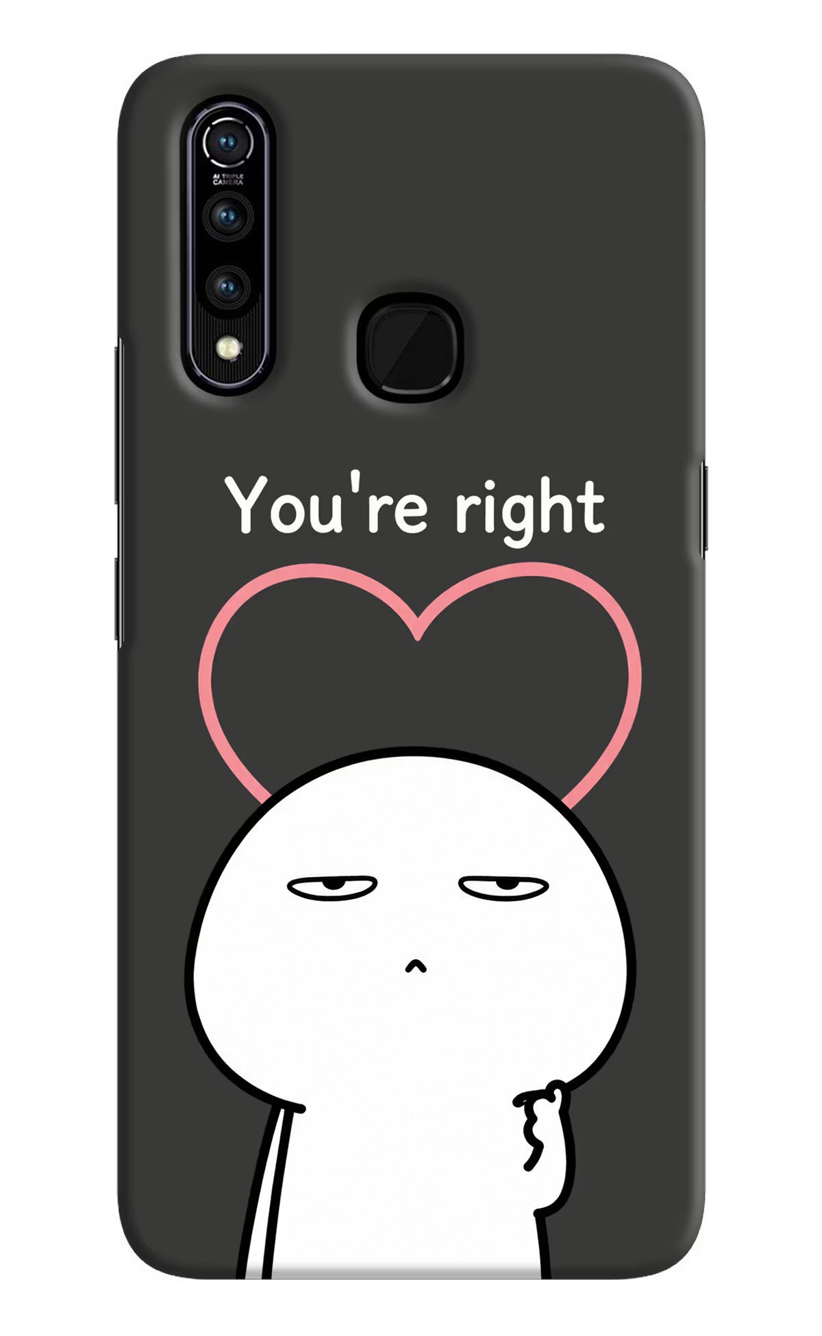 You're Right Vivo Z1 Pro Back Cover