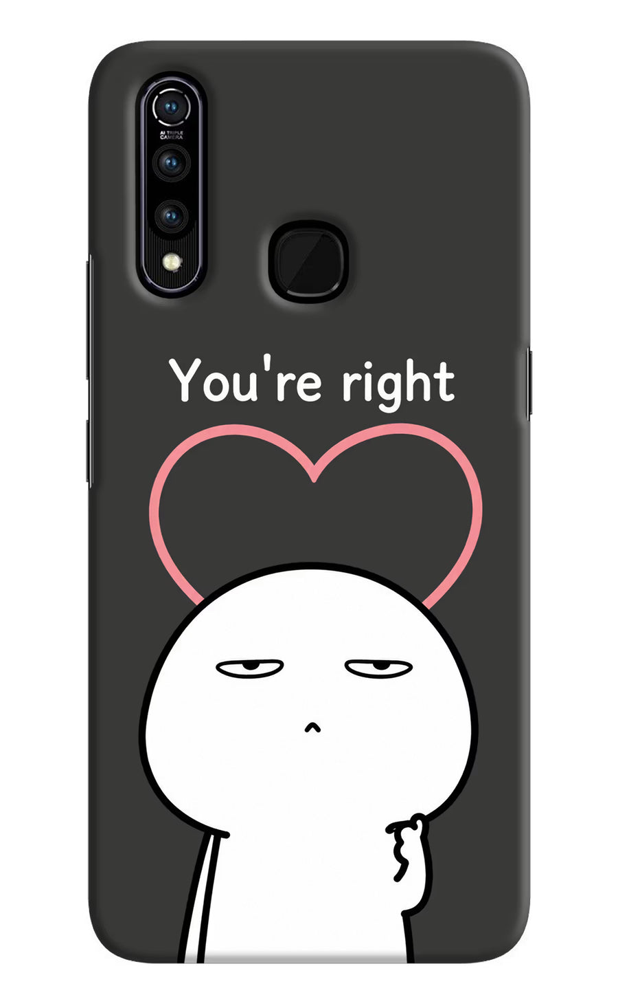 You're Right Vivo Z1 Pro Back Cover, Hard case