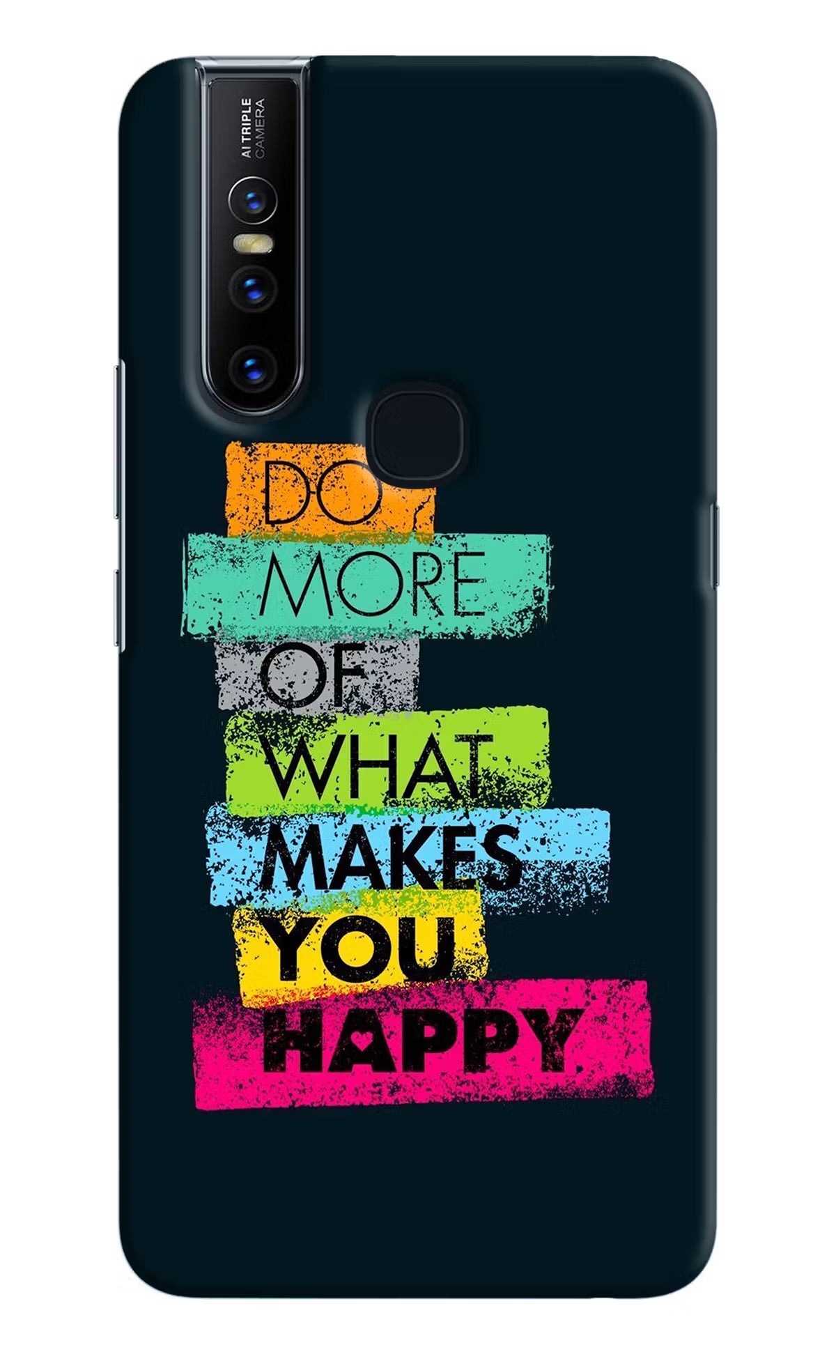 Do More Of What Makes You Happy Vivo V15 Hard Case Back Cover by Casekaro
