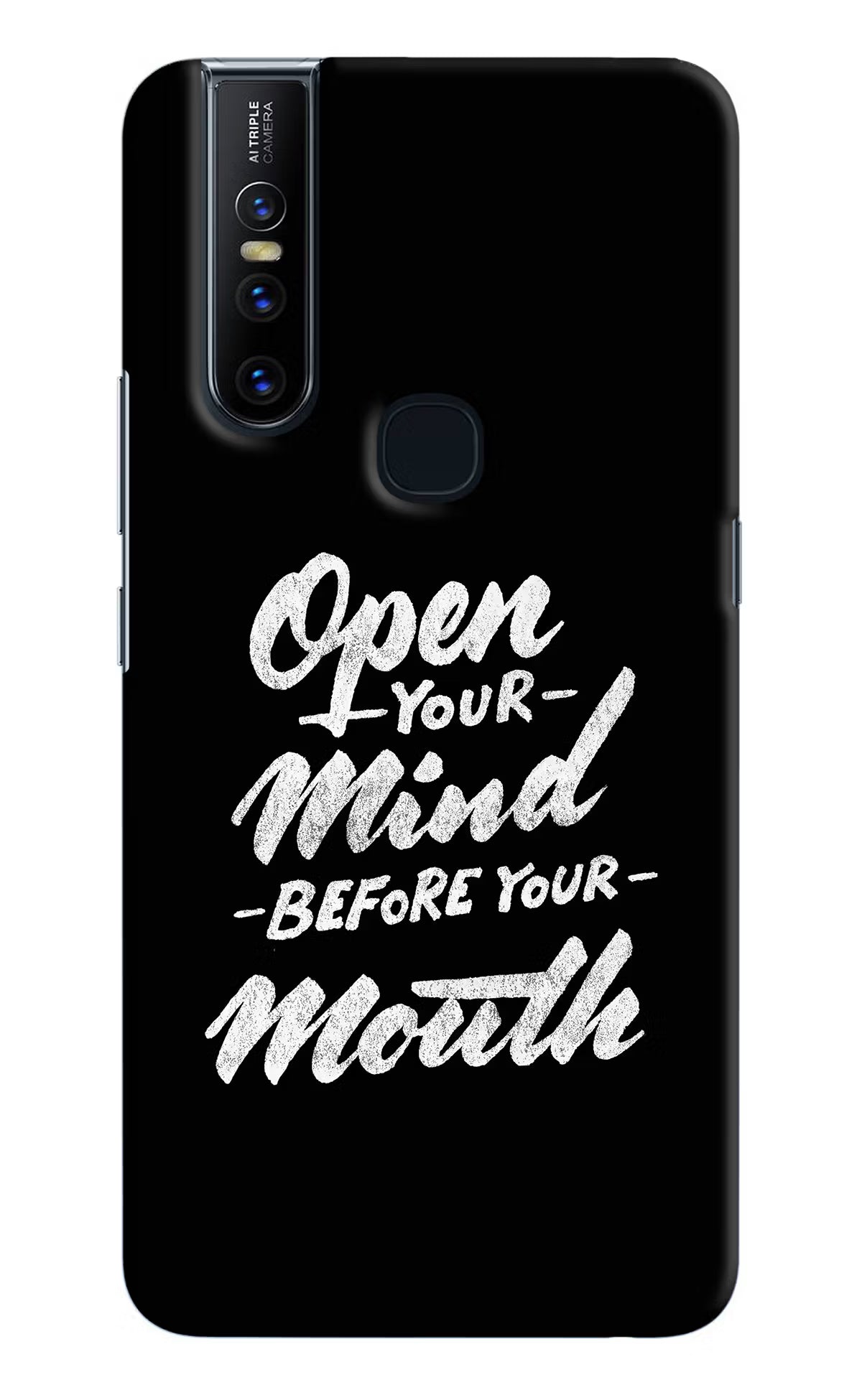 Open Your Mind Before Your Mouth Vivo V15 Hard Case Back Cover by Casekaro