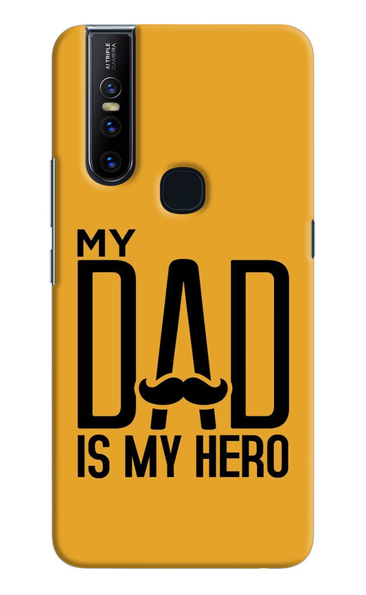 My Dad Is My Hero Vivo V15 Hard Case Back Cover by Casekaro