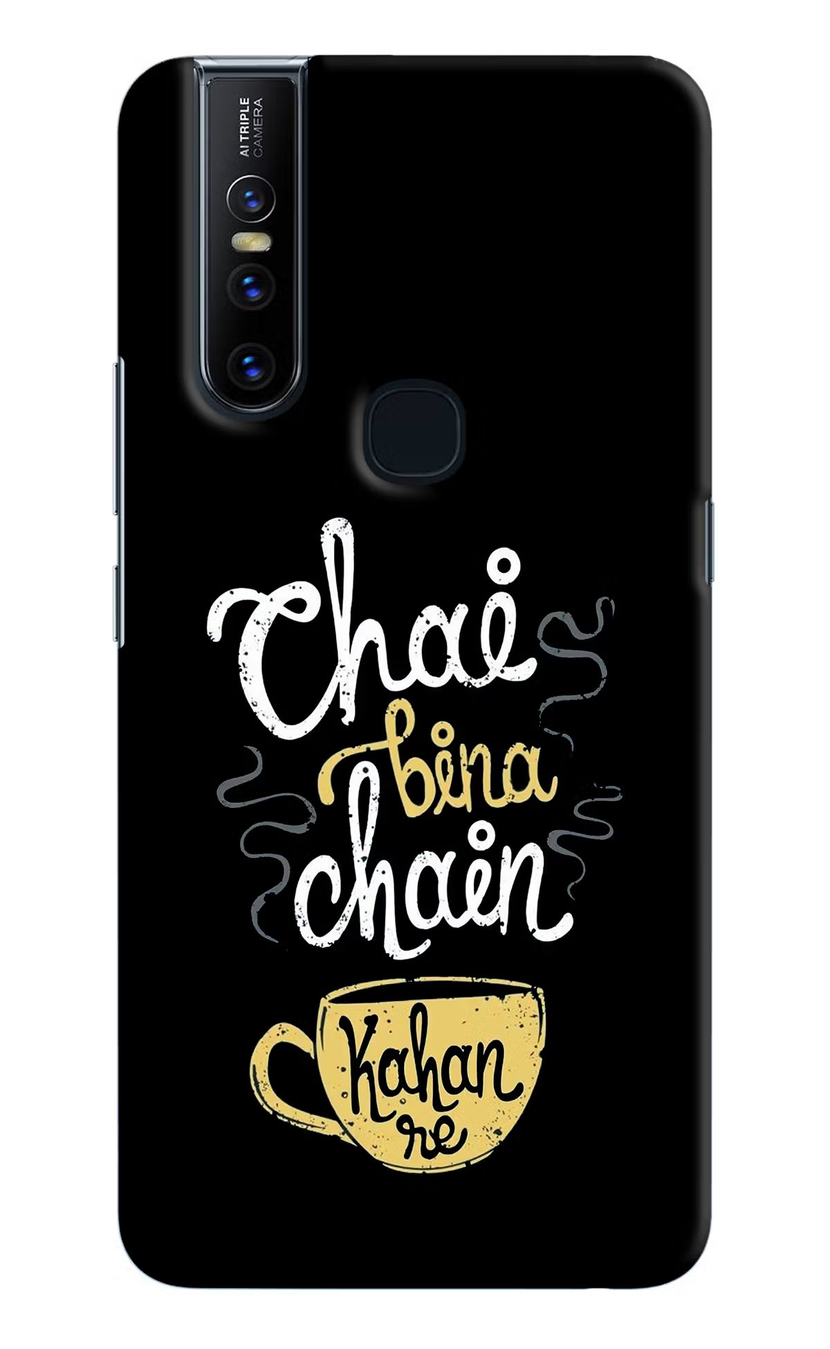 Chai Bina Chain Kaha Re Vivo V15 Hard Case Back Cover by Casekaro
