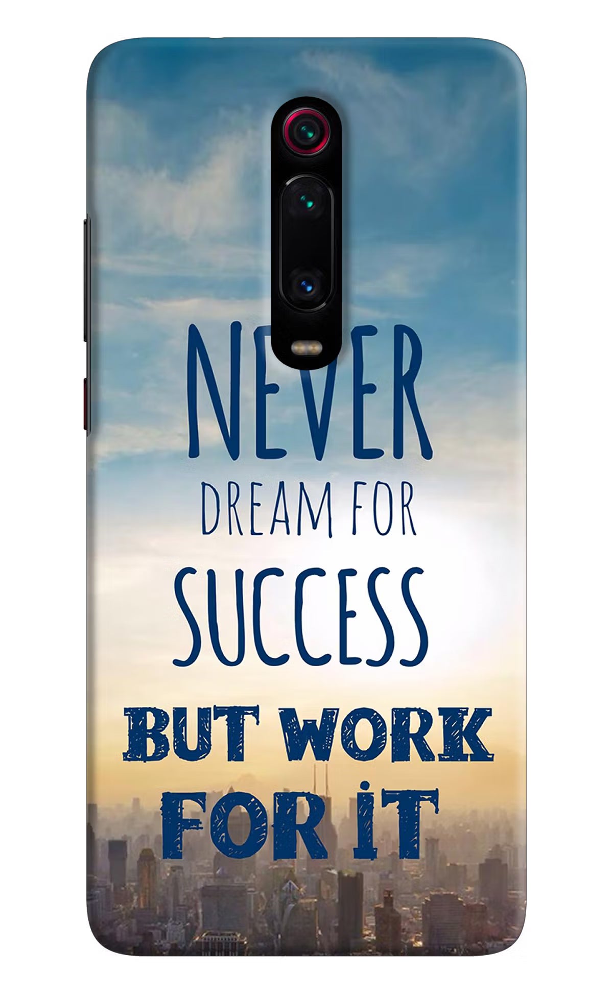 Never Dream For Success But Work For It Redmi K20/K20 Pro Hard Case Back Cover by Casekaro