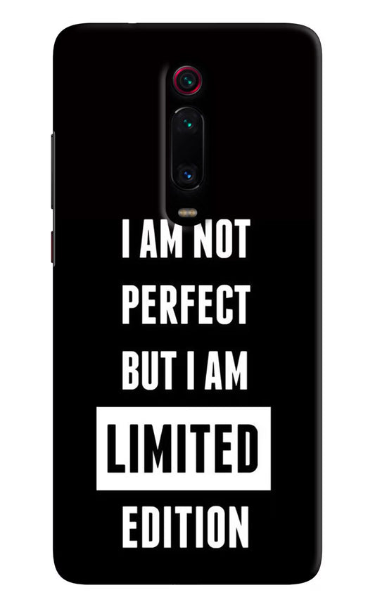 I Am Not Perfect But I Am Limited Edition Redmi K20/K20 Pro Hard Case Back Cover by Casekaro