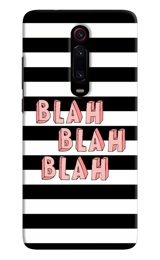 Blah Blah Blah Redmi K20/K20 Pro Hard Case Back Cover by Casekaro