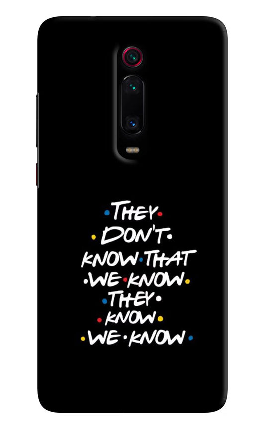 FRIENDS Dialogue Redmi K20/K20 Pro Hard Case Back Cover by Casekaro