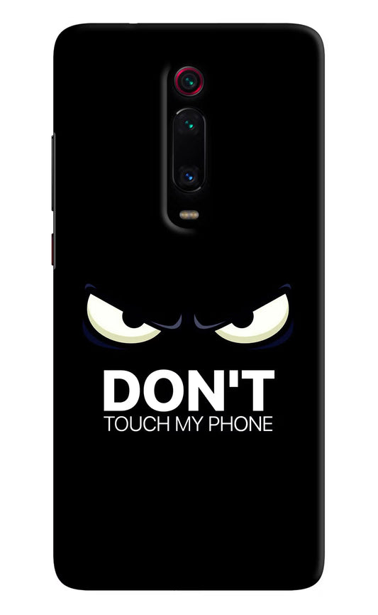 Don'T Touch My Phone Redmi K20 Pro Hard Case Back Cover by Casekaro