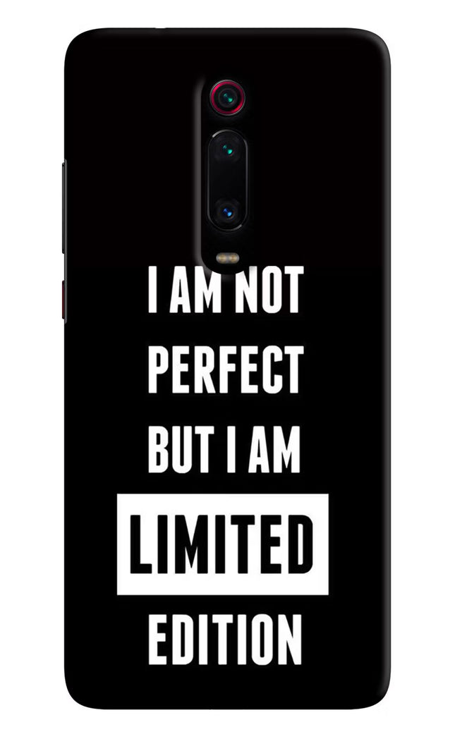 I Am Not Perfect But I Am Limited Edition Redmi K20 Pro Hard Case Back Cover by Casekaro