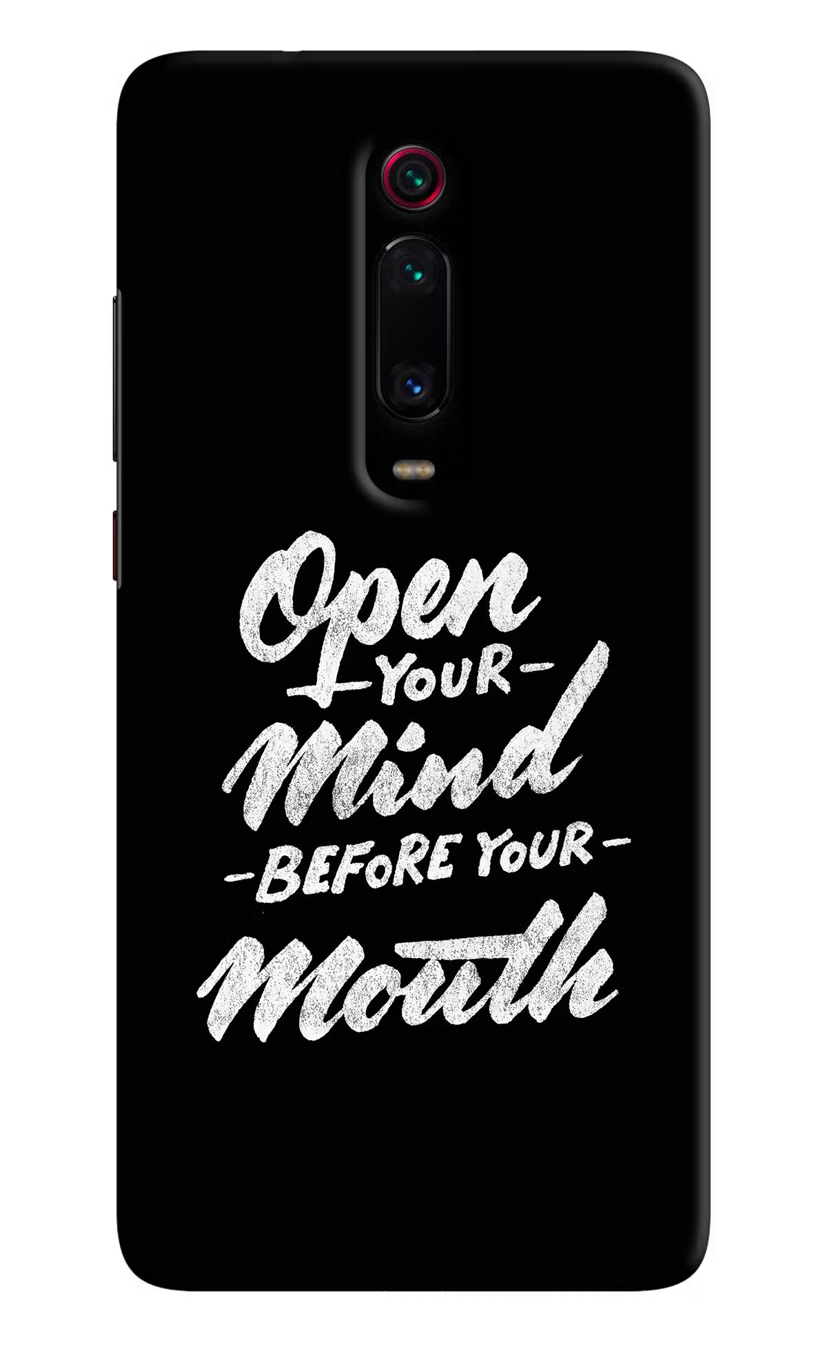 Open Your Mind Before Your Mouth Redmi K20 Pro Hard Case Back Cover by Casekaro