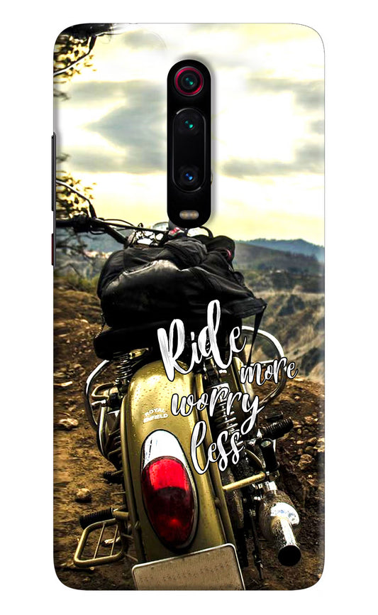 Ride More Worry Less Redmi K20 Pro Hard Case Back Cover by Casekaro