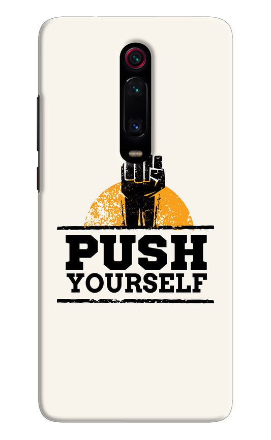 Push Yourself Redmi K20 Pro Hard Case Back Cover by Casekaro