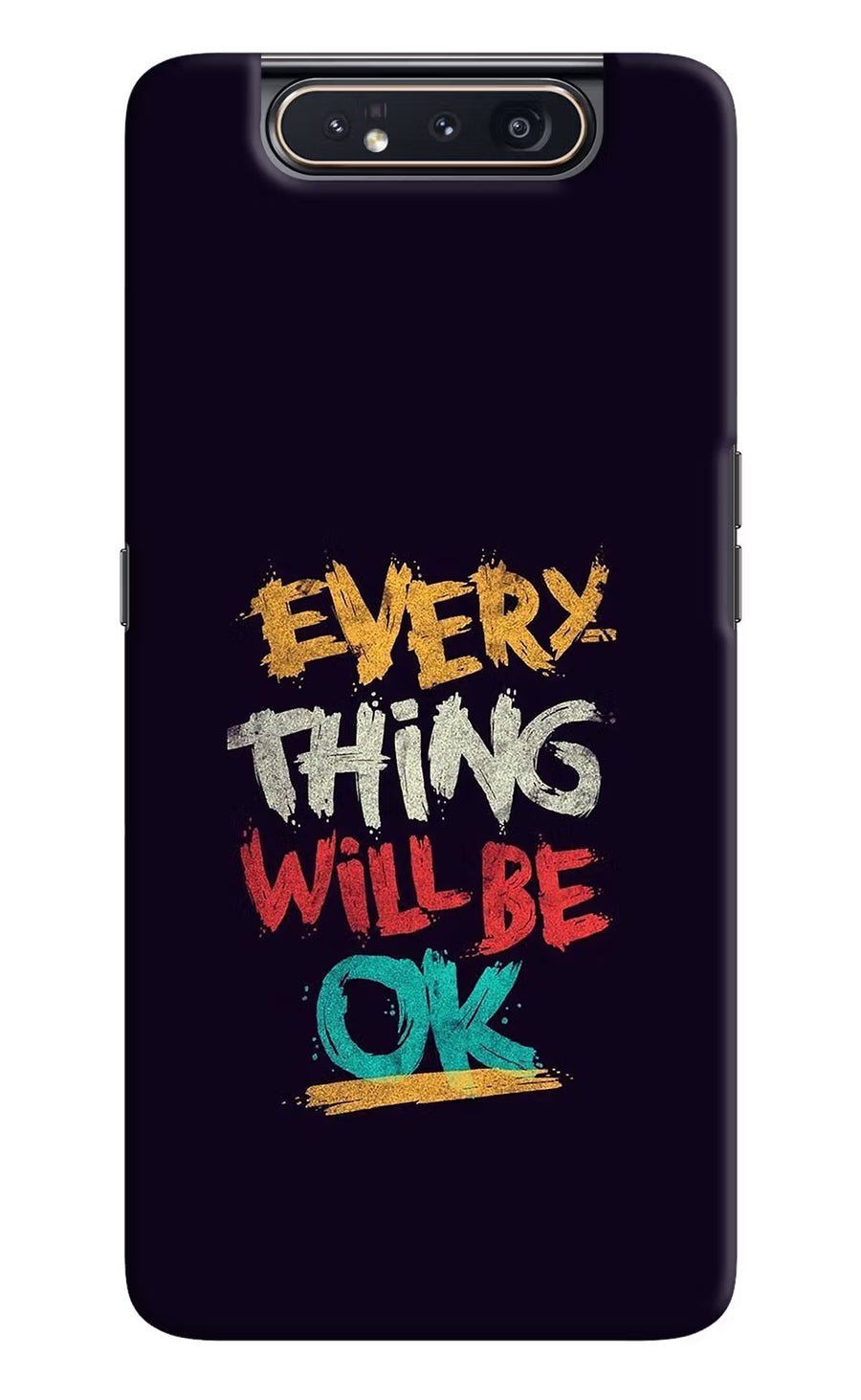 Everything Will Be Ok Samsung A80 Back Cover, Hard case