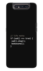 Life Motto Code Samsung A80 Hard Case Back Cover by Casekaro