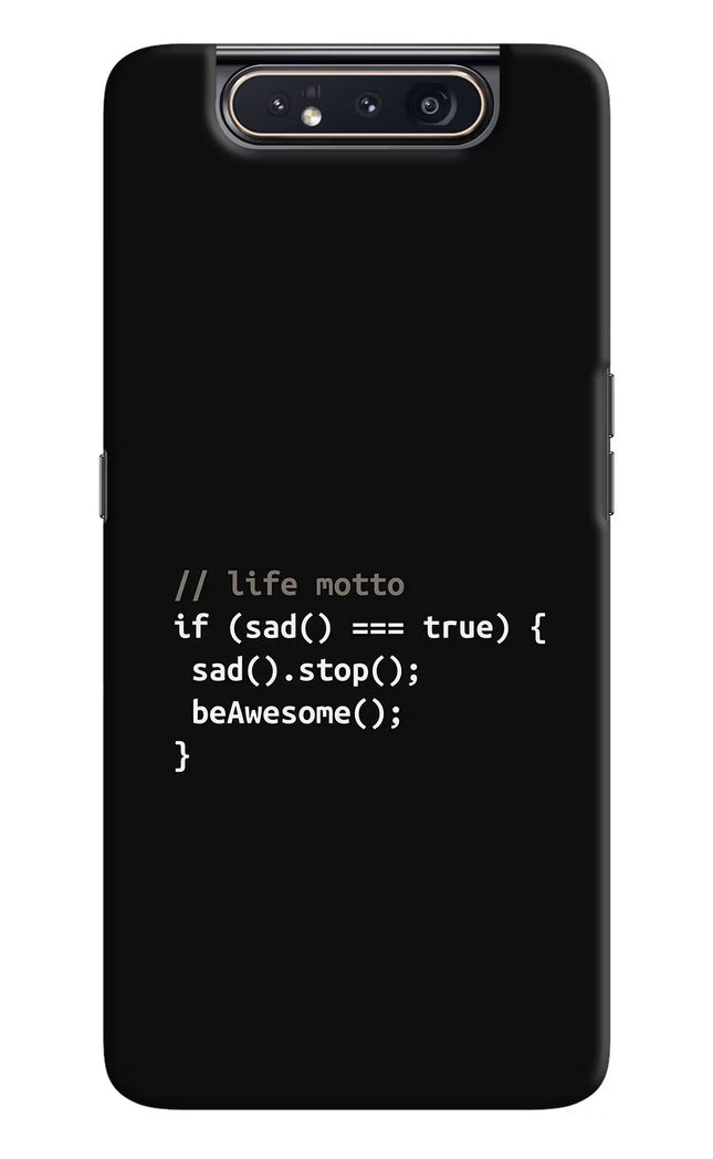 Life Motto Code Samsung A80 Hard Case Back Cover by Casekaro