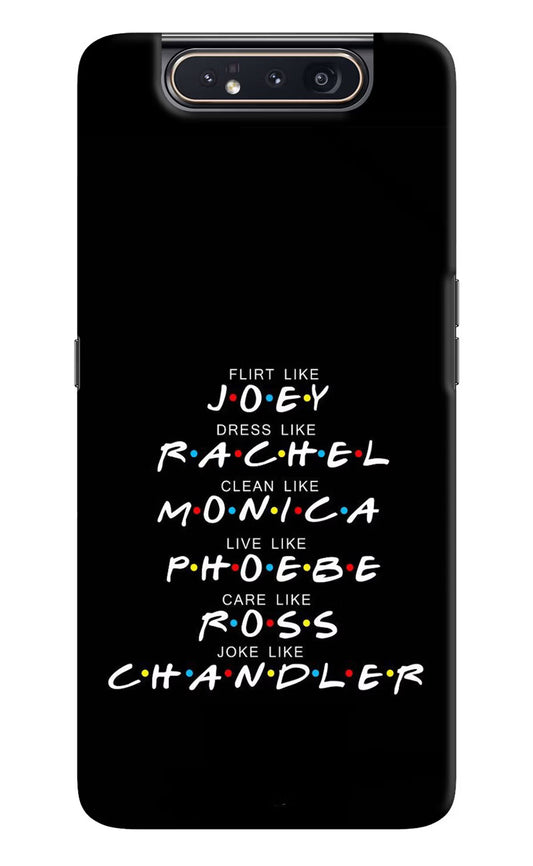 FRIENDS Character Samsung A80 Hard Case Back Cover by Casekaro