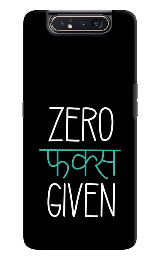 Zero Fucks Given Samsung A80 Hard Case Back Cover by Casekaro