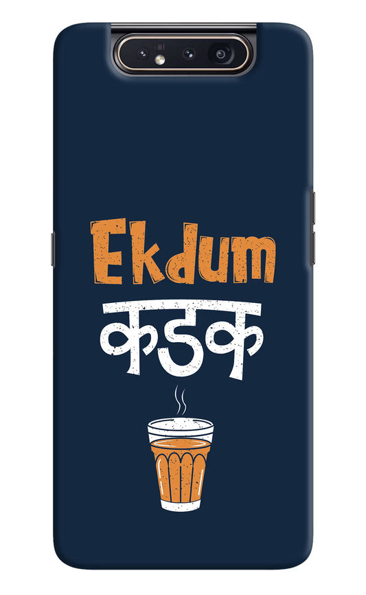 Ekdum Kadak Chai Samsung A80 Hard Case Back Cover by Casekaro