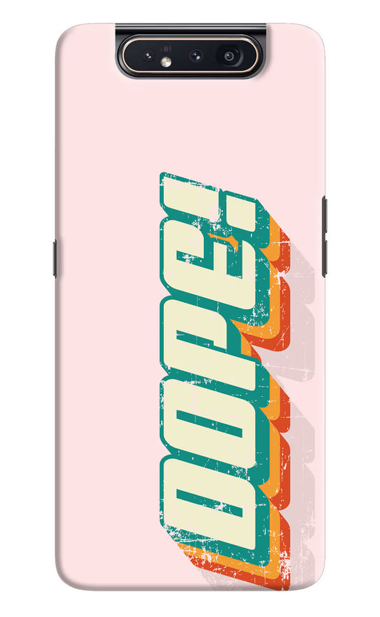 Dope Samsung A80 Hard Case Back Cover by Casekaro