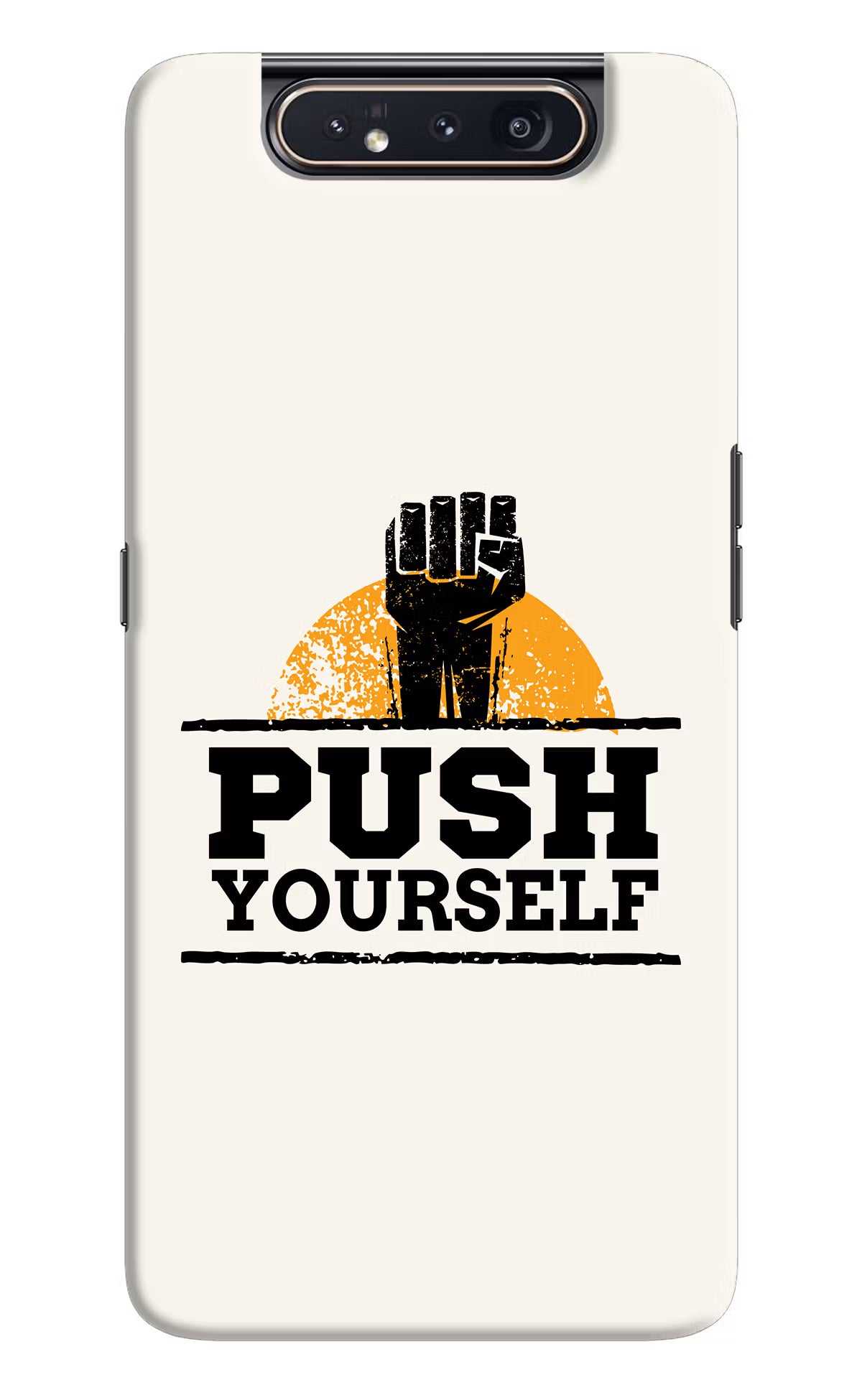 Push Yourself Samsung A80 Hard Case Back Cover by Casekaro