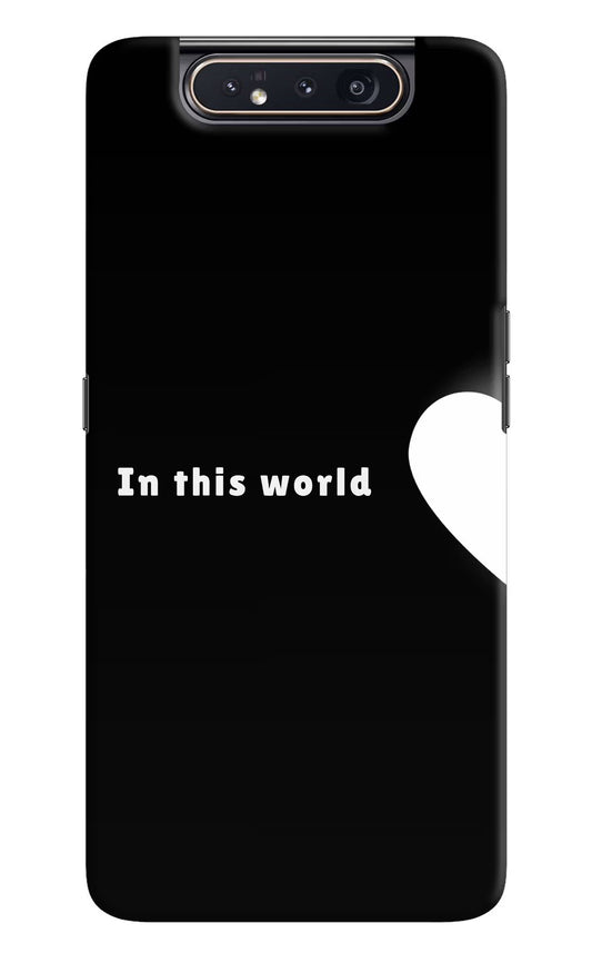 This World Samsung A80 Hard Case Back Cover by Casekaro