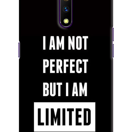 I Am Not Perfect But I Am Limited Edition Realme X Hard Case Back Cover by Casekaro