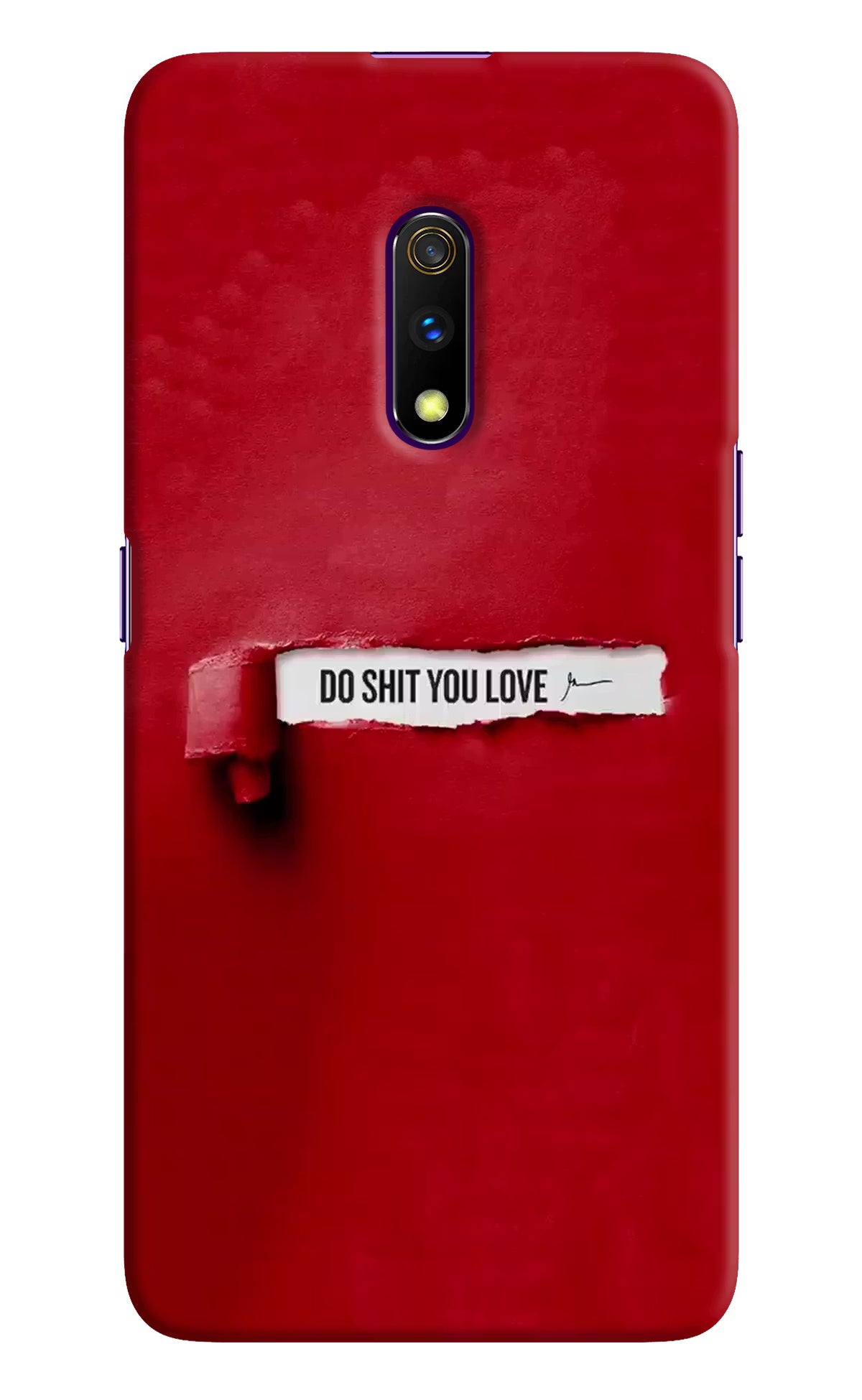 Do Shit You Love Realme X Hard Case Back Cover by Casekaro