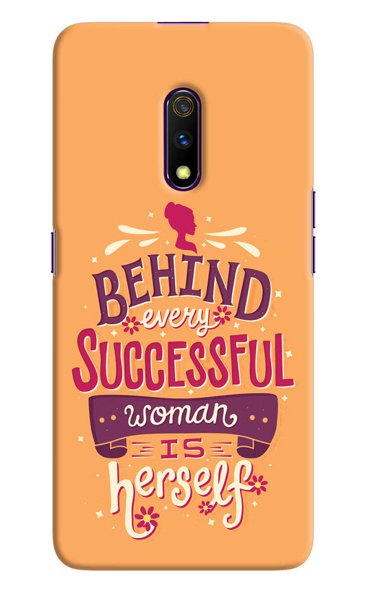 Behind Every Successful Woman There Is Herself Realme X Hard Case Back Cover by Casekaro
