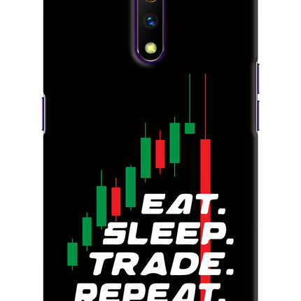 Eat Sleep Trade Repeat Realme X Hard Case Back Cover by Casekaro