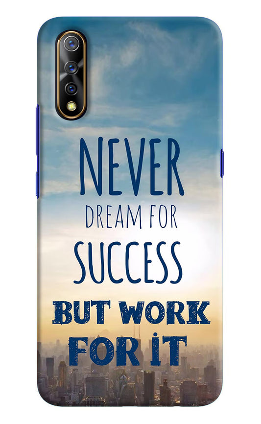 Never Dream For Success But Work For It Vivo S1/Z1x Hard Case Back Cover by Casekaro