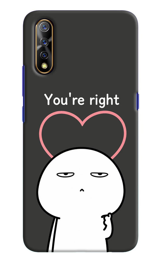 You're Right Vivo S1/Z1x Hard Case Back Cover by Casekaro