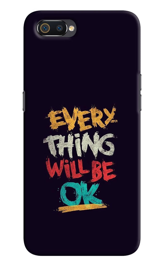 Everything Will Be Ok Realme C2 Hard Case Back Cover by Casekaro