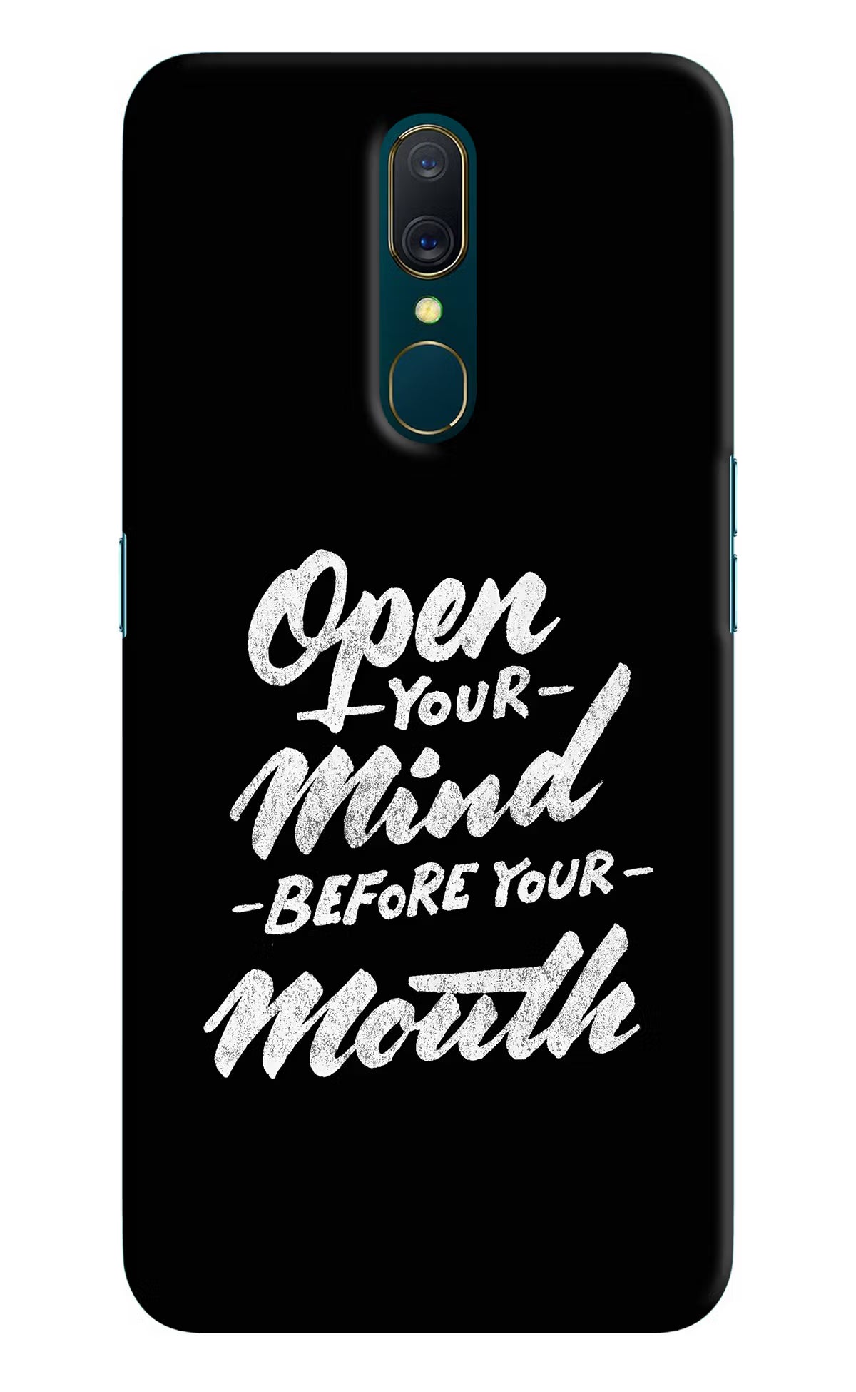 Open Your Mind Before Your Mouth Oppo A9 Hard Case Back Cover by Casekaro