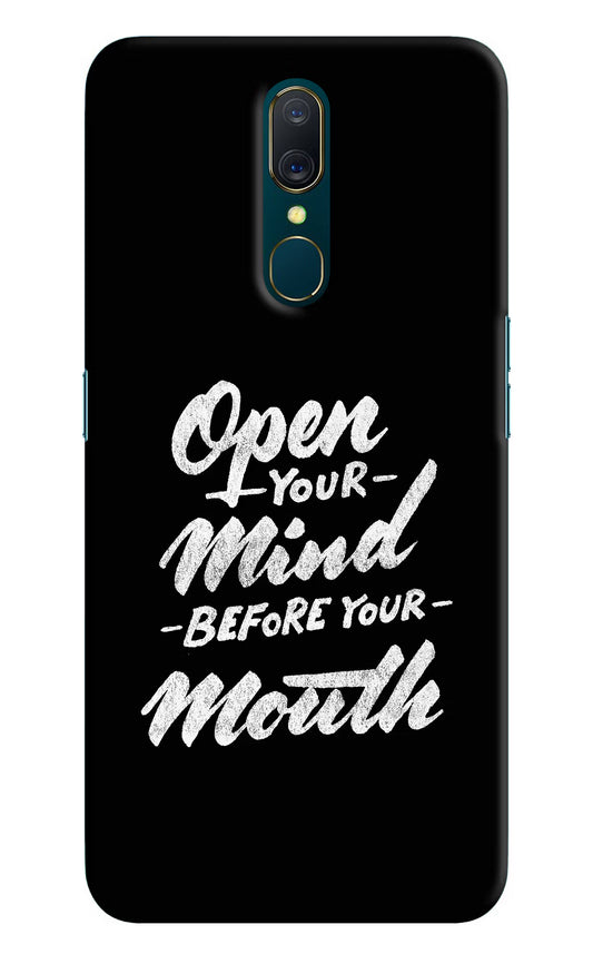 Open Your Mind Before Your Mouth Oppo A9 Hard Case Back Cover by Casekaro
